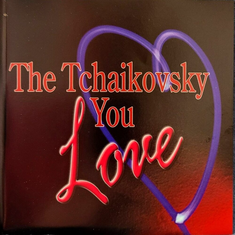 The Tchaikovsky You Love CD Dance of The Sugar Plum Fairy and more  37378cd